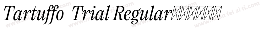 Tartuffo  Trial Regular字体转换